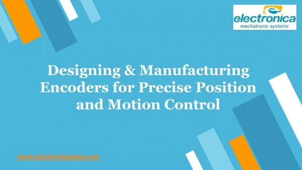 Designing and Manufacturing encoders for precise position and motion control