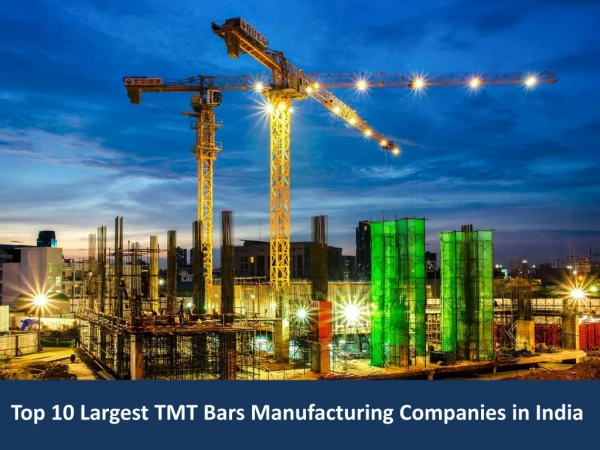Top 10 Largest TMT Bars Manufacturing Companies in India