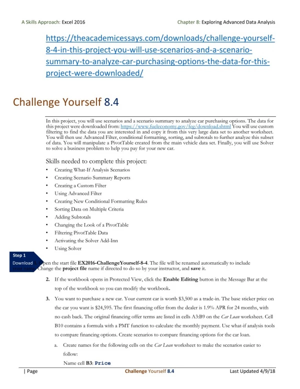 Challenge Yourself 8.4 In this project, you will use scenarios and a scenario summary to analyze car purchasing optio