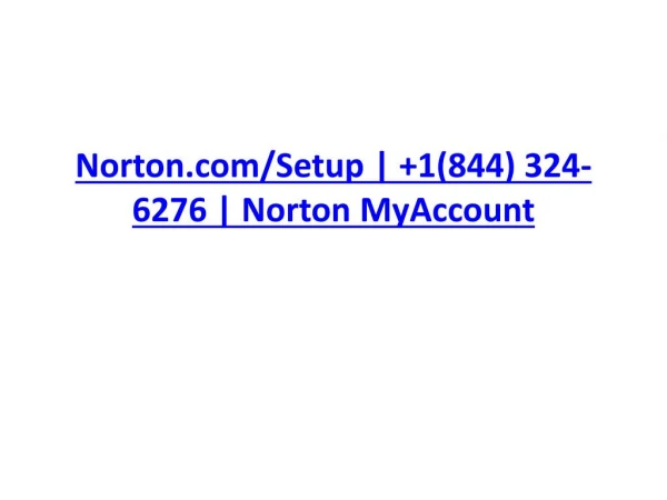 Norton.com/Setup | 1(844) 324-6276 | Norton MyAccount