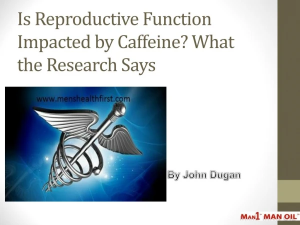 Is Reproductive Function Impacted by Caffeine? What the Research Says