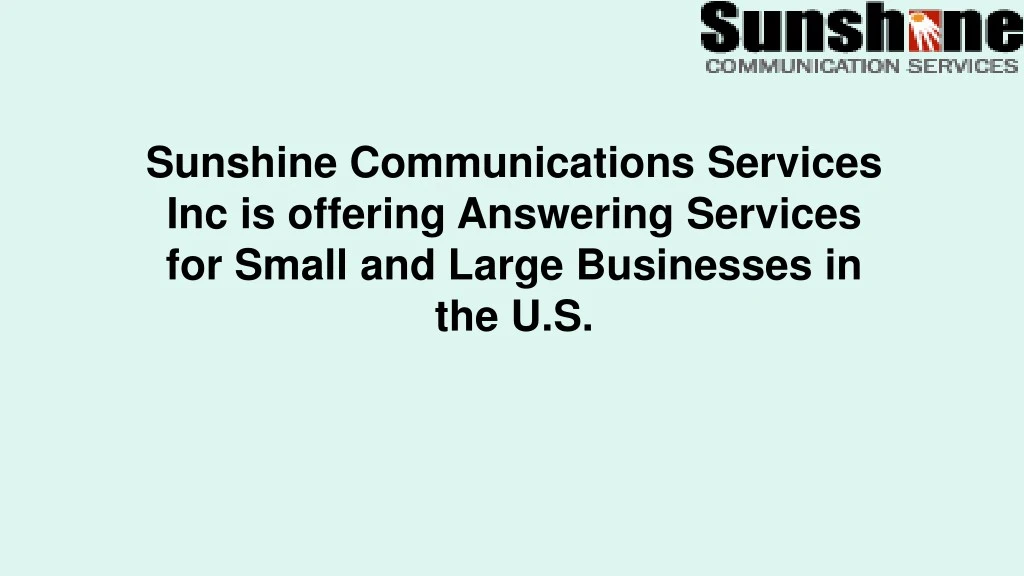 sunshine communications services inc is offering