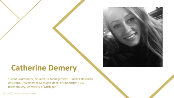 Catherine Demery - B.S. Biochemistry, University of Michigan