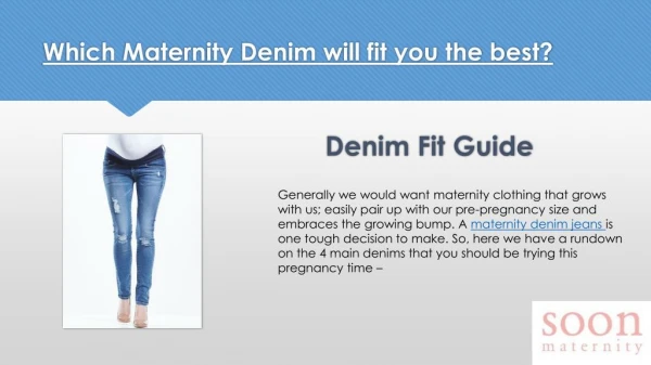 Which Maternity Denim will fit you the Best | Soon Maternity