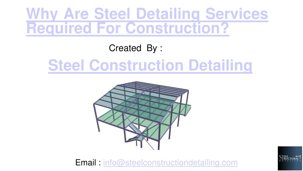 why are steel detailing services required