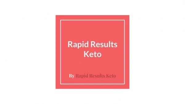 http://www.muscle4supplement.com/rapid-results-keto/