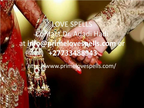 Love Spells 27733488943 Dr Adadi Hadi