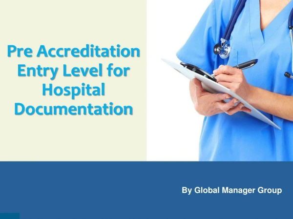 Pre Accreditation Entry Level Documents for Hospital
