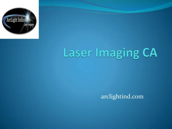 Laser Imaging CA