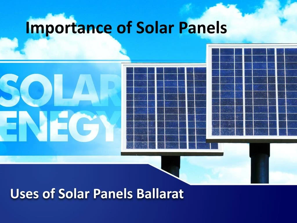 importance of solar panels