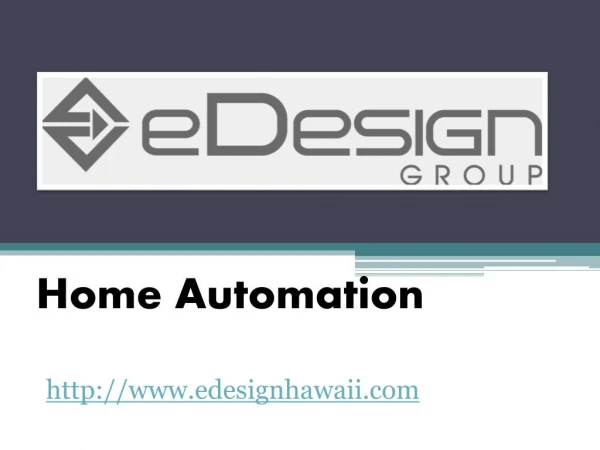 Home Automation - www.edesignhawaii.com