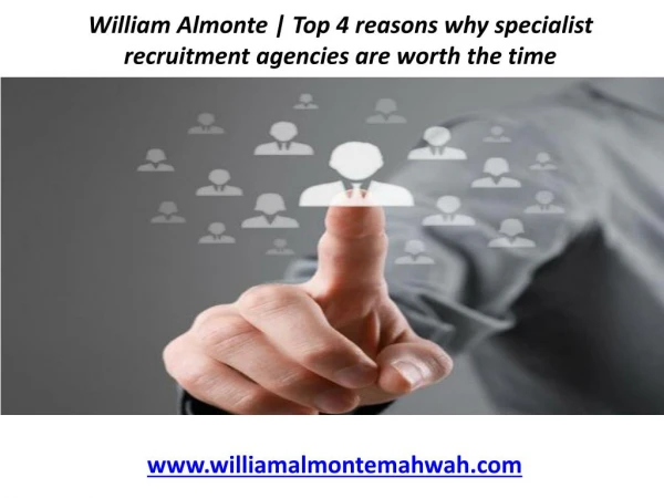 DUI WILLIAM ALMONTE - Top 4 reasons why specialist recruitment agencies are worth the time