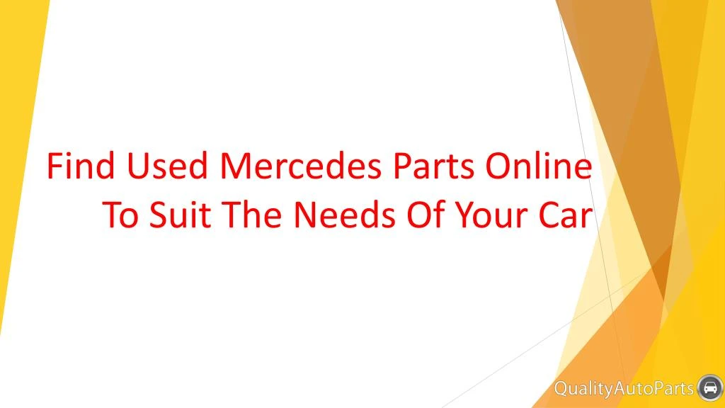 find used mercedes parts online to suit the needs of your car