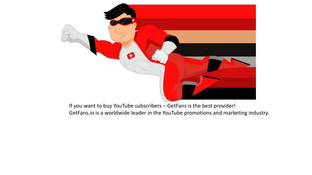 if you want to buy youtube subscribers getfans