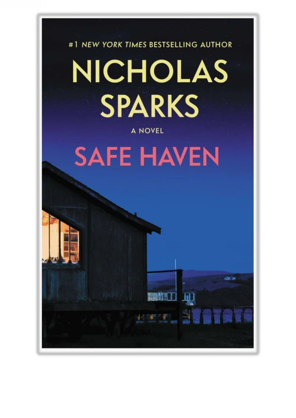 [PDF] Free Download Safe Haven By Nicholas Sparks