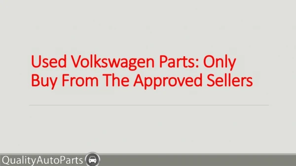 Used Volkswagen Parts Online - Only Buy From The Approved Sellers