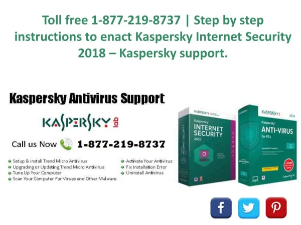 Toll free 1-877-219-8737 | Step by step instructions to enact Kaspersky Internet Security 2018 â€“ Kaspersky support.