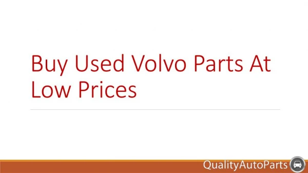 Buy Used Volvo Parts At Low Prices