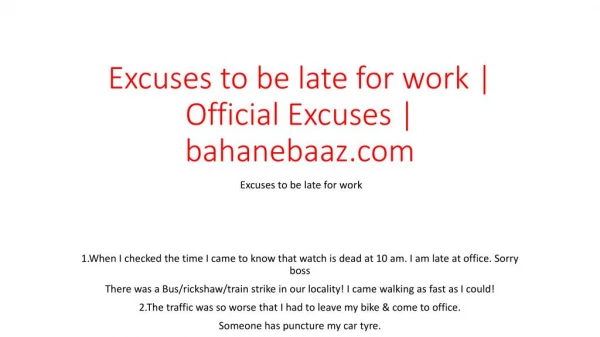 Excuses to be late for work | Official Excuses | bahanebaaz.com