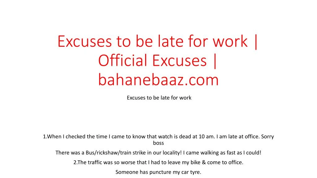 excuses to be late for work official excuses bahanebaaz com