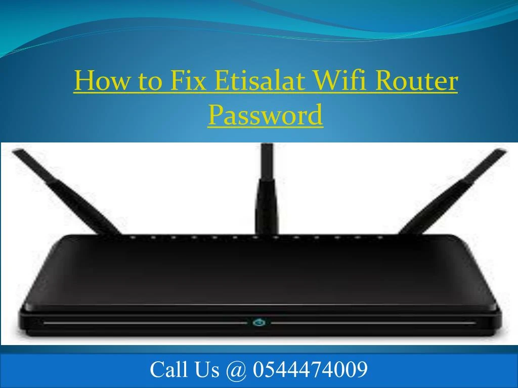 how to fix etisalat wifi router password