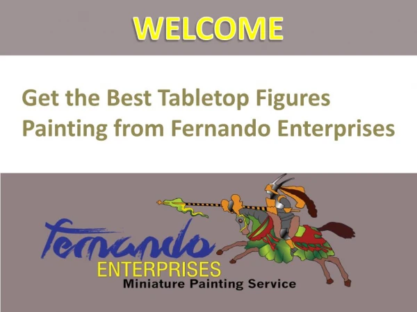Get the Best Tabletop Figures Painting from Fernando Enterprises
