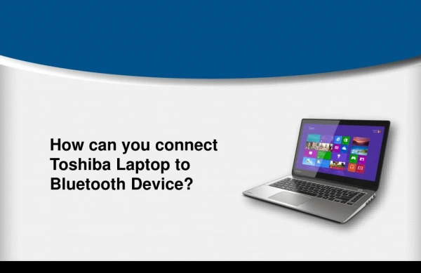 How can you connect Toshiba Laptop to Bluetooth Device?