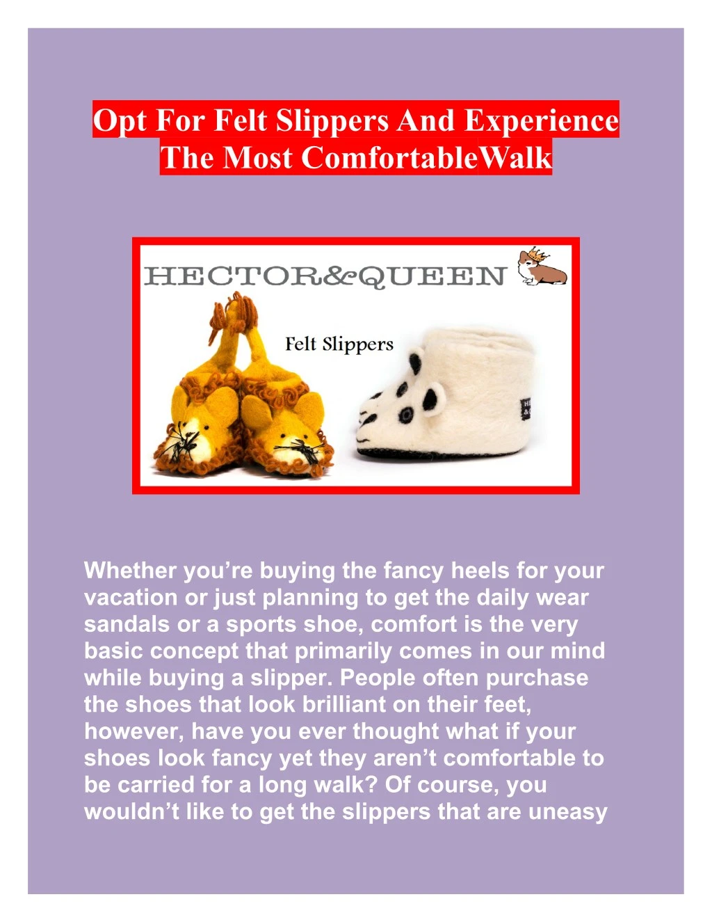opt for felt slippers and experience the most