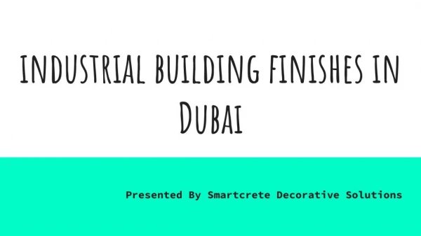 Best Industrial Finishing Company in Dubai | Smartcrete Decorative Solutions