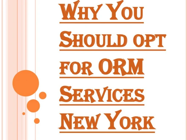 A Lot of Benefits of Getting ORM Services New York