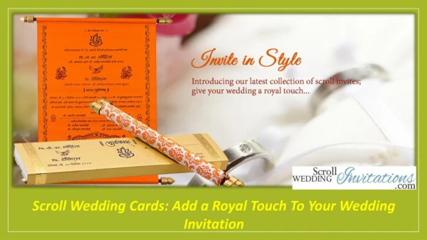 Scroll Wedding Cards: Add a Royal Touch To Your Wedding Invitation