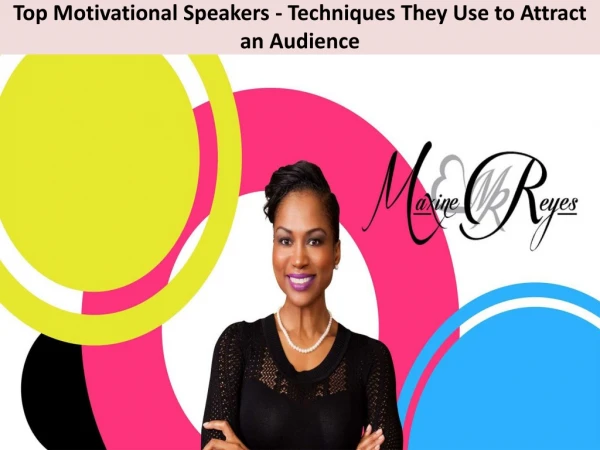 Top Motivational Speakers - Techniques They Use to Attract an Audience