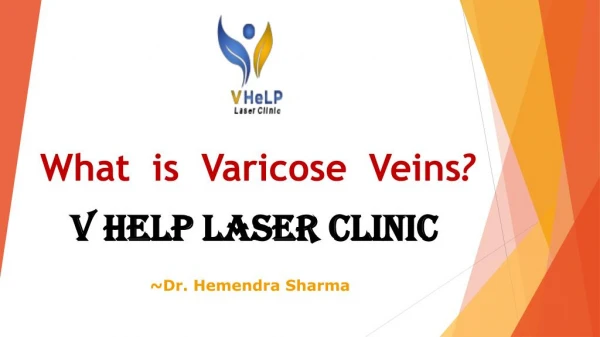 What is Varicose Veins?