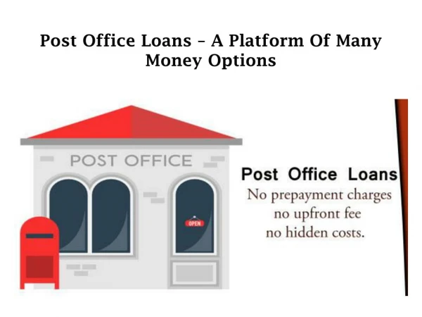 Post Office Loans – A Platform of Many Money Options