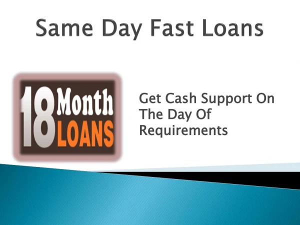 Same Day Fast Loans- Better Option During Hardship Days!
