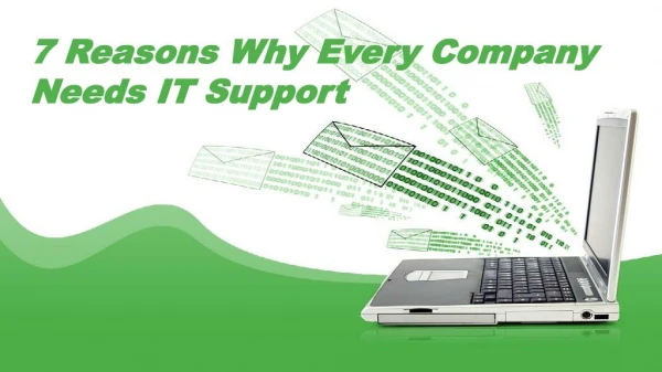 7 Reasons Why Every Company Needs IT Support