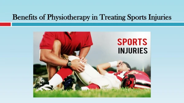 Benefits of Physiotherapy in Treating Sports Injuries