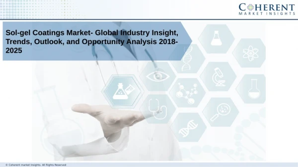 Sol-gel Coatings Market - Industry Insights, Trends, Outlook, and Opportunity Analysis, 2018 – 2026