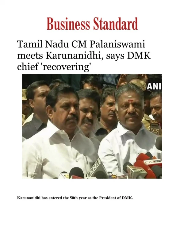 Tamil Nadu CM Palaniswami meets Karunanidhi, says DMK chief 'recovering' 