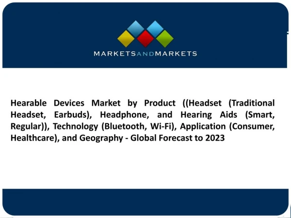 The global hearable devices market is expected to reach USD 23.24 Billion by 2023