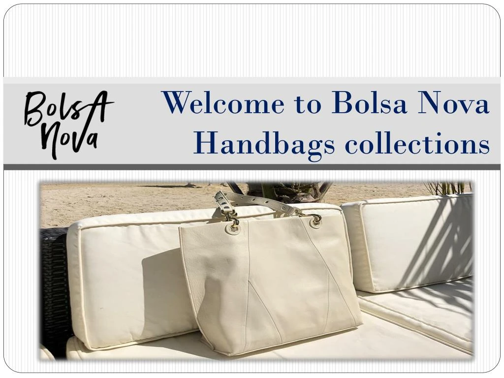 welcome to bolsa nova handbags collections