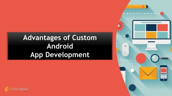 Advantages of Custom Android App Development