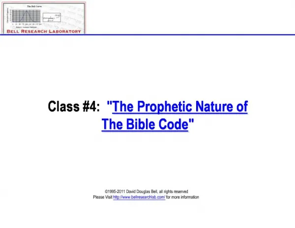 Class 4: The Prophetic Nature of The Bible Code