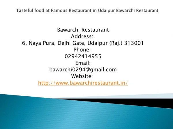 Tasteful food at Famous Restaurant in Udaipur Bawarchi Restaurant