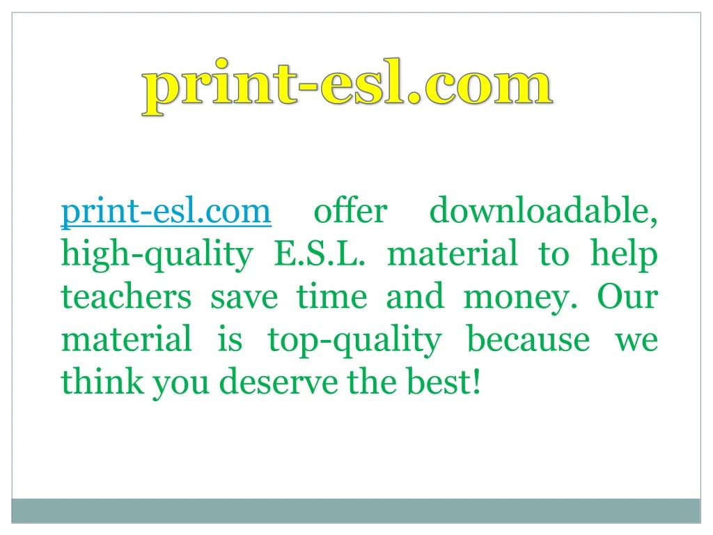 print esl com high quality e s l material to help