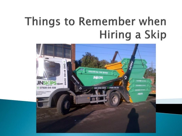 Things to remember when hire a skip