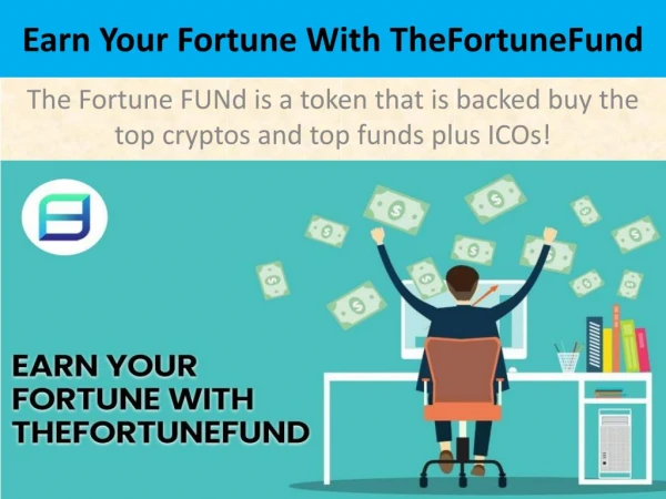 Earn Your Fortune With TheFortuneFund