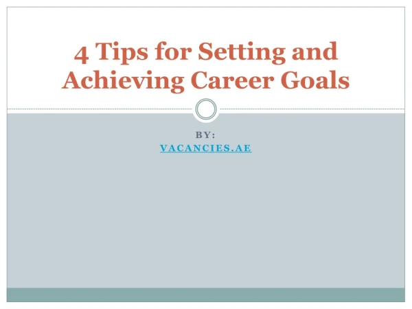 4 Tips for Setting and Achieving Career Goals