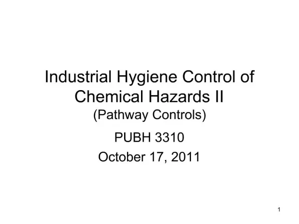 Industrial Hygiene Control of Chemical Hazards II Pathway Controls