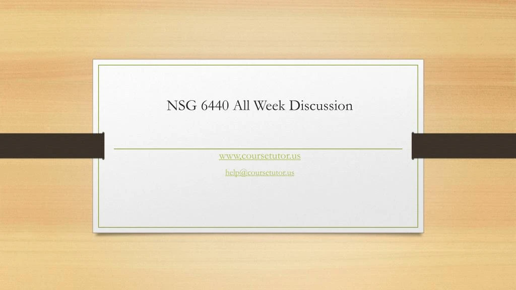 nsg 6440 all week discussion
